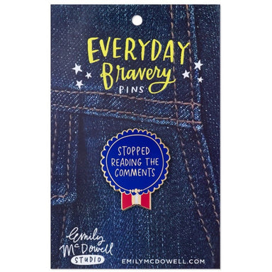 Stopped Reading The Comments Enamel Pin - Northlight Homestore