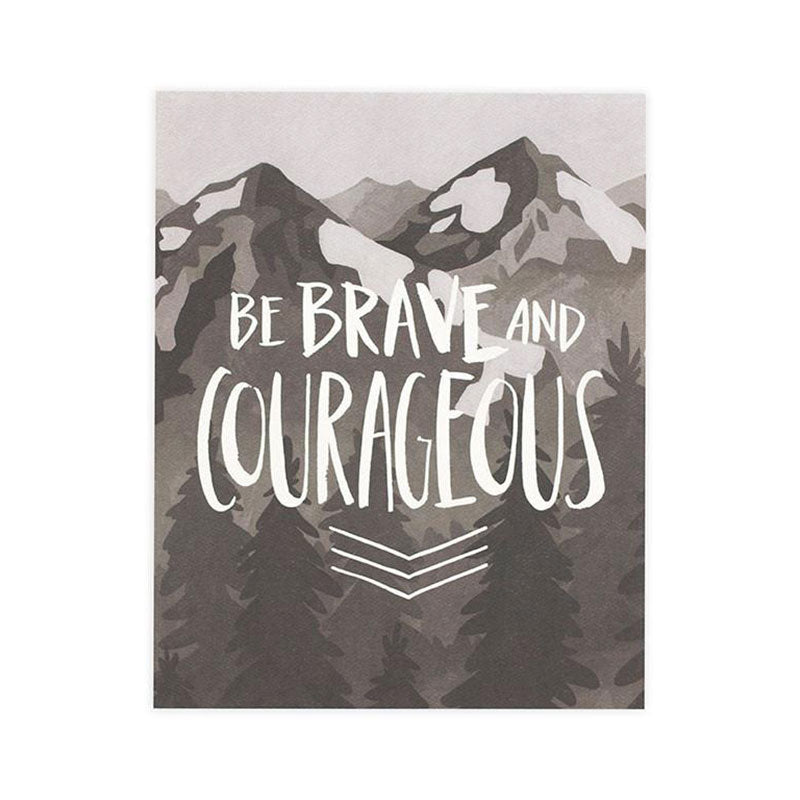 Brave and Courageous 20x25cm Print