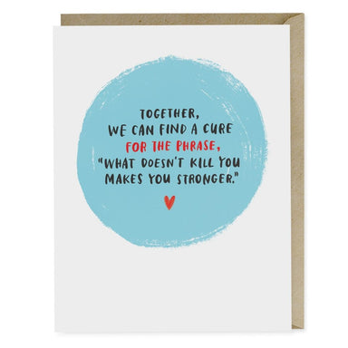 What Doesn't Kill You Empathy Card - Northlight Homestore