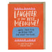 Laughter Is The Best Medicine Empathy Card - Northlight Homestore