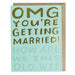 OMG Married Engagement Card - Northlight Homestore