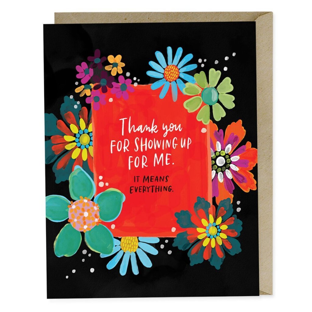 Thank You For Showing Up Card - Northlight Homestore
