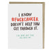 #f***cancer Doesnt Help Empathy Card - Stationery