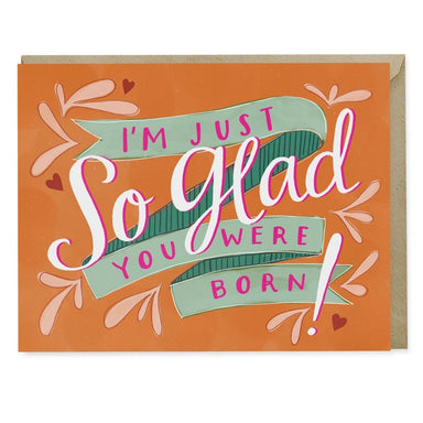 So Glad Birthday Card - Northlight Homestore