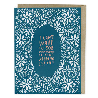 Sob At Your Wedding Card - Northlight Homestore